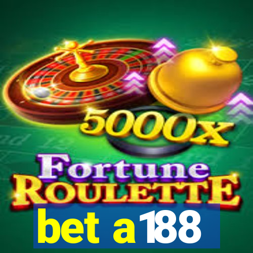 bet a188